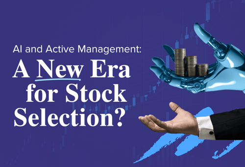 AI and Active Management: A New Era for Stock Selection?