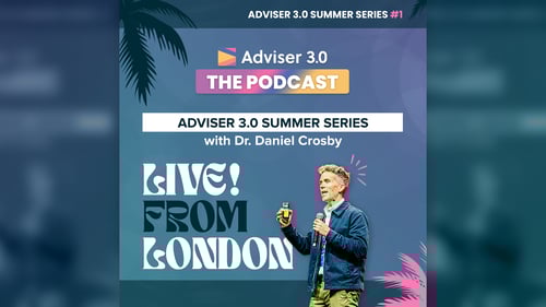 Adviser 3.0 The Podcast - Summer Series Ep.1